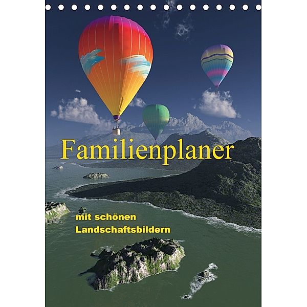 Familienplaner mit schönen Landschaftsbildern (Tischkalender 2018 DIN A5 hoch), Klaus-Dieter Schulze