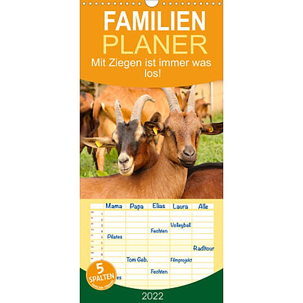 Familienplaner Mit Ziegen ist immer was los! (Wandkalender 2022 , 21 cm x 45 cm, hoch), Angela Merk