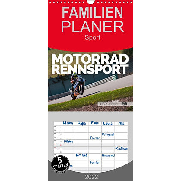 Familienplaner Motorrad Rennsport (Wandkalender 2022 , 21 cm x 45 cm, hoch), Photography PM
