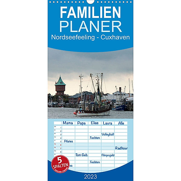 Familienplaner Nordseefeeling - Cuxhaven (Wandkalender 2023 , 21 cm x 45 cm, hoch), Ulrike Adam