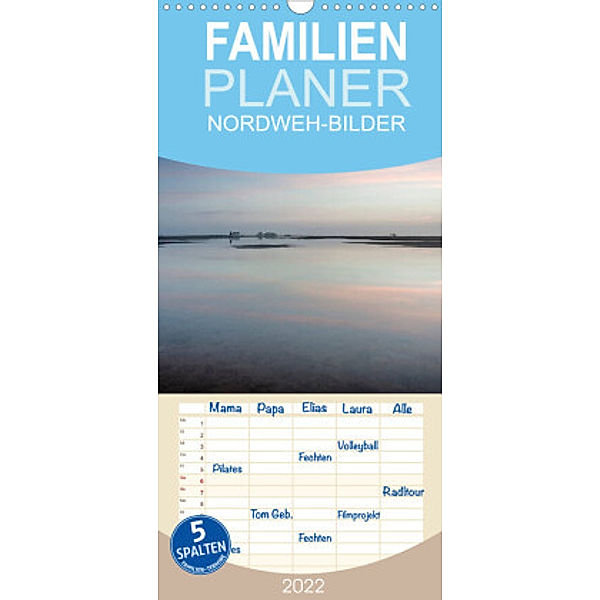 Familienplaner NORDWEH-Bilder 2022 (Wandkalender 2022 , 21 cm x 45 cm, hoch), Beate Zoellner