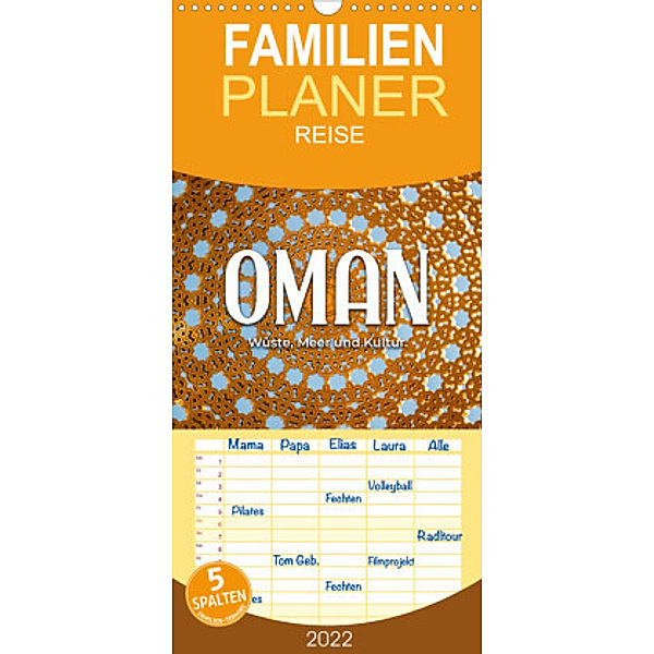 Familienplaner Oman - Wüste, Meer und Kultur. (Wandkalender 2022 , 21 cm x 45 cm, hoch), SF