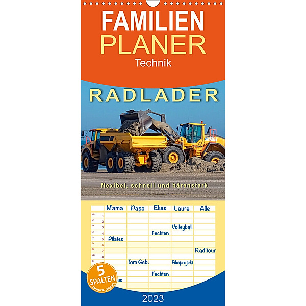 Familienplaner Radlader - flexibel, schnell und bärenstark (Wandkalender 2023 , 21 cm x 45 cm, hoch), Peter Roder