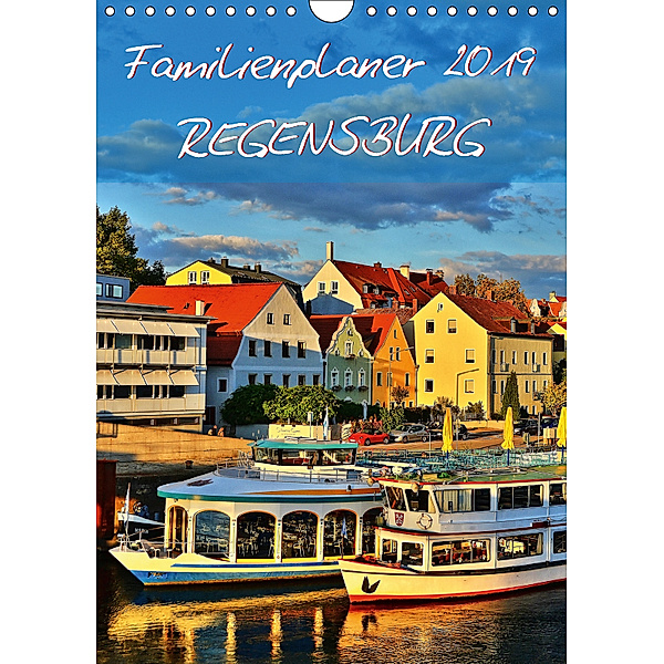 Familienplaner Regensburg (Wandkalender 2019 DIN A4 hoch), Jutta Heußlein