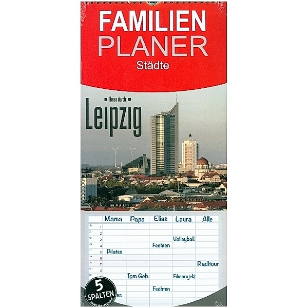 Familienplaner Reise durch Leipzig (Wandkalender 2023 , 21 cm x 45 cm, hoch), LianeM