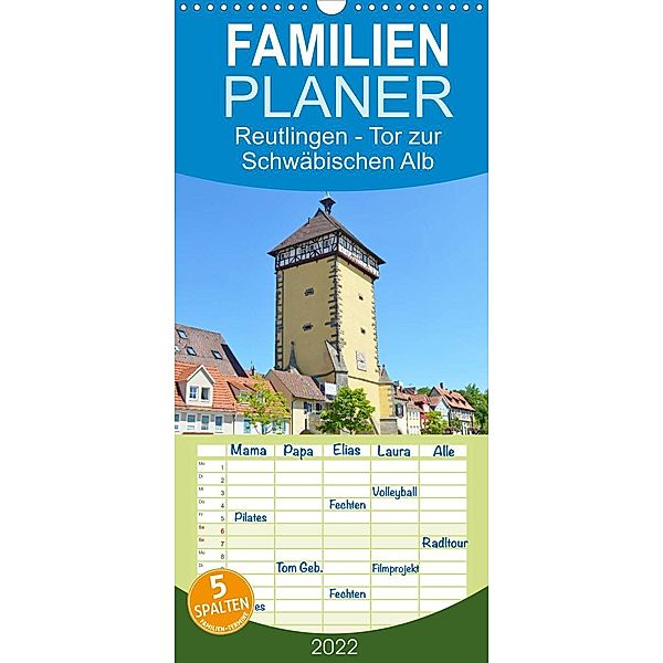 Familienplaner Reutlingen - Tor zur Schwäbischen Alb (Wandkalender 2022 , 21 cm x 45 cm, hoch), Sascha Stoll