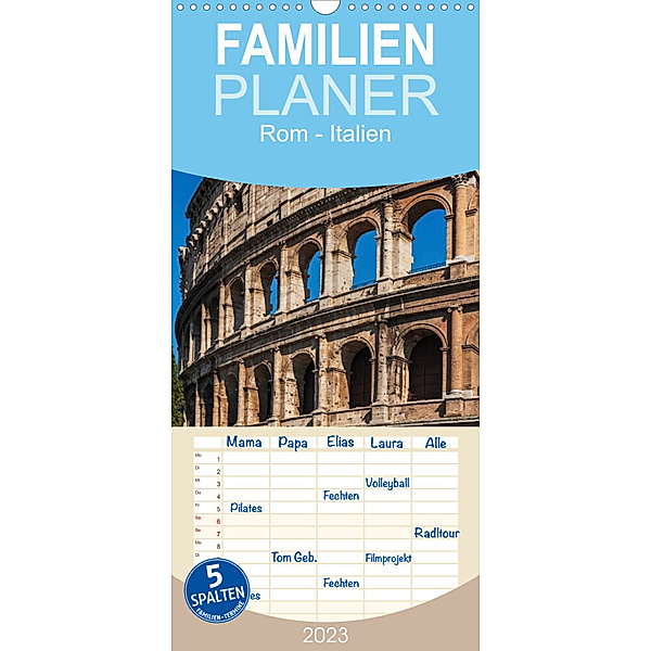 Familienplaner Rom-Italien (Wandkalender 2023 , 21 cm x 45 cm, hoch), Gunter Kirsch