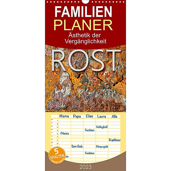 Familienplaner Rost -  Ästhetik der Vergänglichkeit (Wandkalender 2023 , 21 cm x 45 cm, hoch), Max Watzinger - traumbild