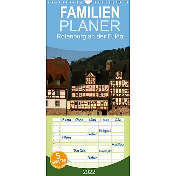 Familienplaner Rotenburg an der Fulda (Wandkalender 2022 , 21 cm x 45 cm, hoch), Martina Berg