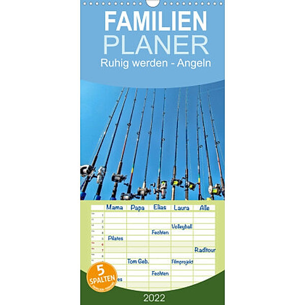 Familienplaner Ruhig werden - Angeln (Wandkalender 2022 , 21 cm x 45 cm, hoch), Peter Roder