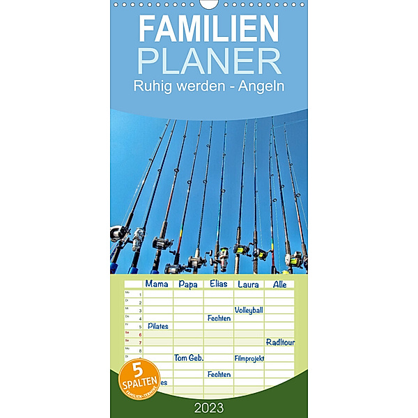 Familienplaner Ruhig werden - Angeln (Wandkalender 2023 , 21 cm x 45 cm, hoch), Peter Roder