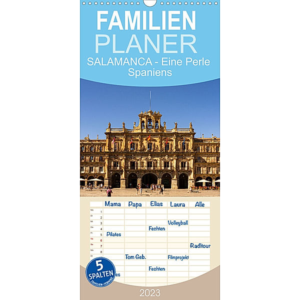 Familienplaner Salamanca - Eine Perle Spaniens (Wandkalender 2023 , 21 cm x 45 cm, hoch), Wilfried Oelschläger