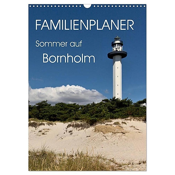 Familienplaner - Sommer auf Bornholm (Wandkalender 2024 DIN A3 hoch), CALVENDO Monatskalender, Lars Nullmeyer