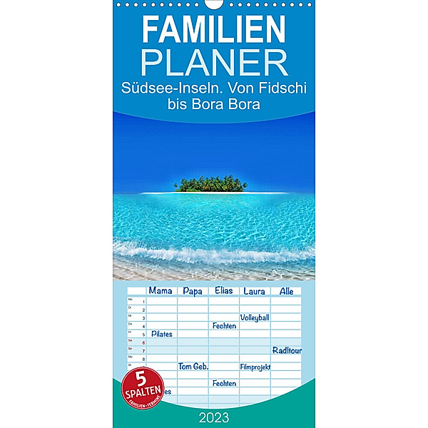 Familienplaner Südsee-Inseln. Von Fidschi bis Bora Bora (Wandkalender 2023 , 21 cm x 45 cm, hoch), Elisabeth Stanzer