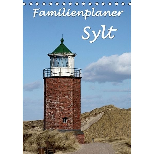 Familienplaner - Sylt (Tischkalender 2015 DIN A5 hoch), Antje Lindert-Rottke