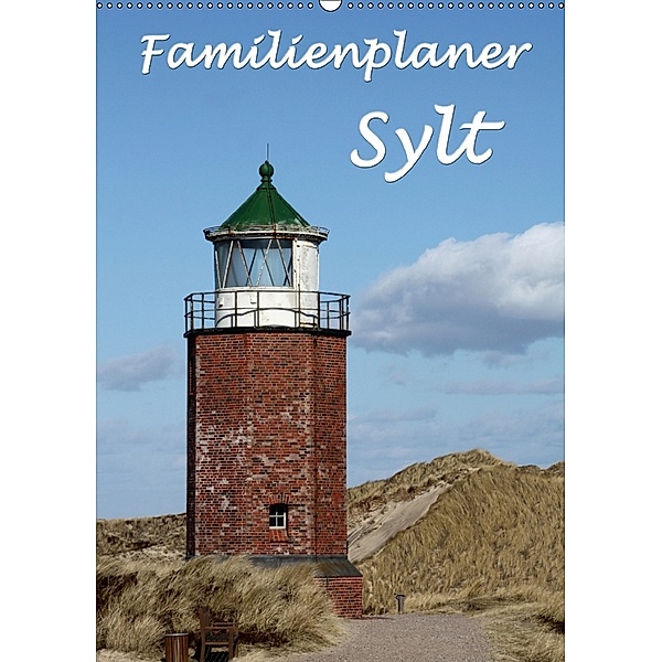 Familienplaner - Sylt (Wandkalender 2018 DIN A2 hoch), Antje Lindert-Rottke