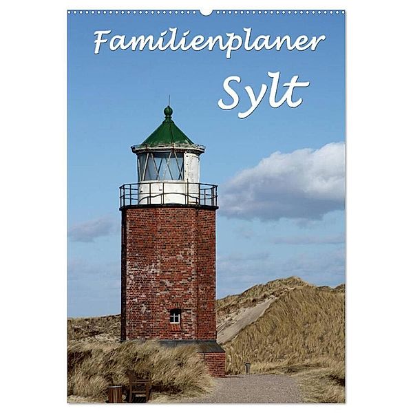 Familienplaner - Sylt (Wandkalender 2024 DIN A2 hoch), CALVENDO Monatskalender, Antje Lindert-Rottke