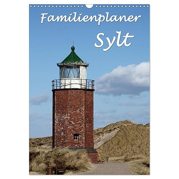 Familienplaner - Sylt (Wandkalender 2024 DIN A3 hoch), CALVENDO Monatskalender, Antje Lindert-Rottke