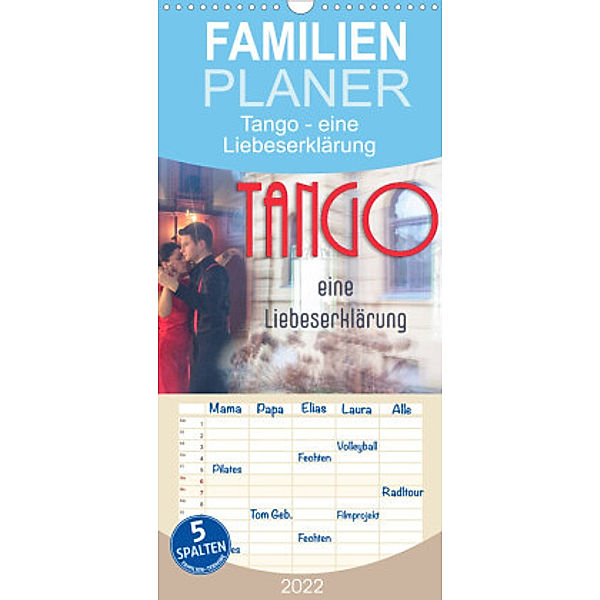 Familienplaner Tango eine Liebeserklärung (Wandkalender 2022 , 21 cm x 45 cm, hoch), Max Watzinger - traumbild