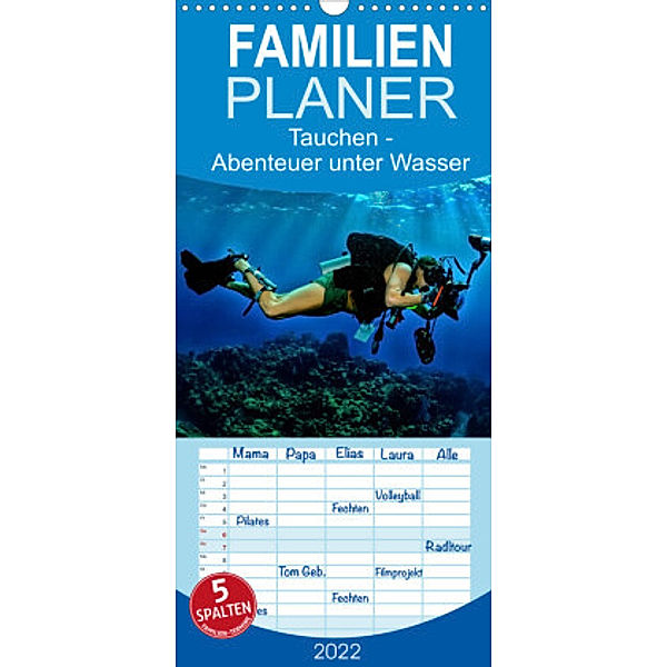 Familienplaner Tauchen - Abenteuer unter Wasser (Wandkalender 2022 , 21 cm x 45 cm, hoch), Peter Roder