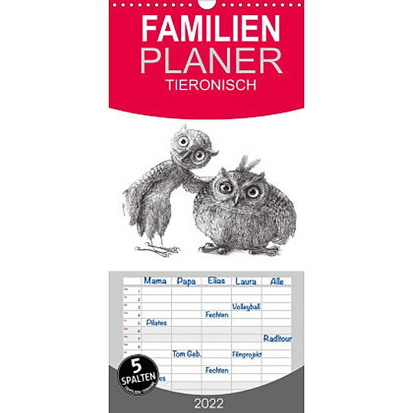 Familienplaner TIERONISCH (Wandkalender 2022 , 21 cm x 45 cm, hoch), Stefan Kahlhammer