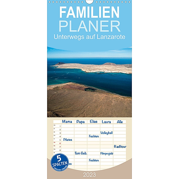 Familienplaner Unterwegs auf Lanzarote (Wandkalender 2023 , 21 cm x 45 cm, hoch), Daniela Scholz