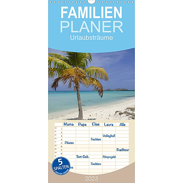 Familienplaner Urlaubsträume (Wandkalender 2023 , 21 cm x 45 cm, hoch), Jan Wolf