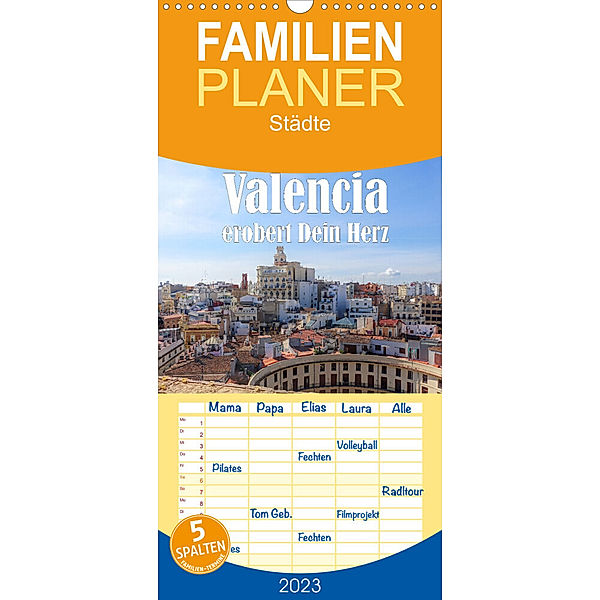 Familienplaner Valencia erobert dein Herz (Wandkalender 2023 , 21 cm x 45 cm, hoch), Liselotte Brunner-Klaus