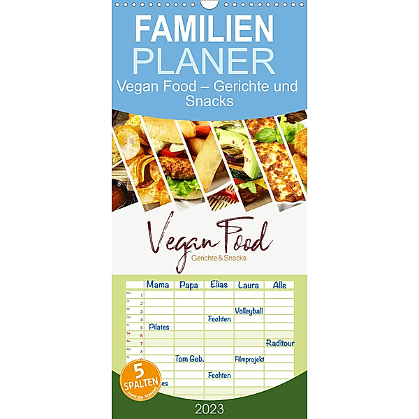 Familienplaner Vegan Food Kalender - Gerichte und Snacks (Wandkalender 2023 , 21 cm x 45 cm, hoch), Georg Hergenhan