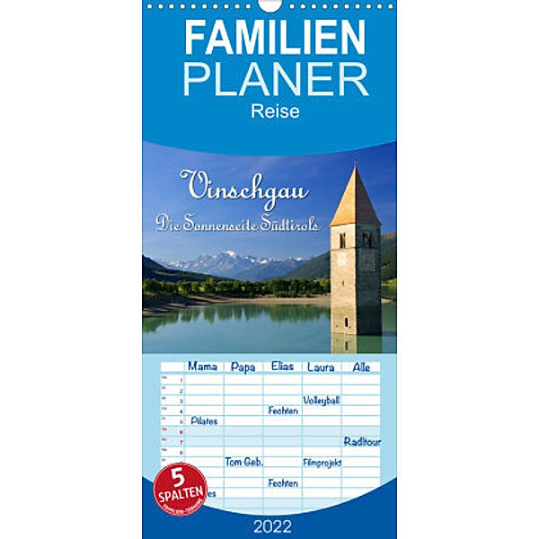 Familienplaner Vinschgau - Die Sonnenseite Südtirols (Wandkalender 2022 , 21 cm x 45 cm, hoch), LianeM