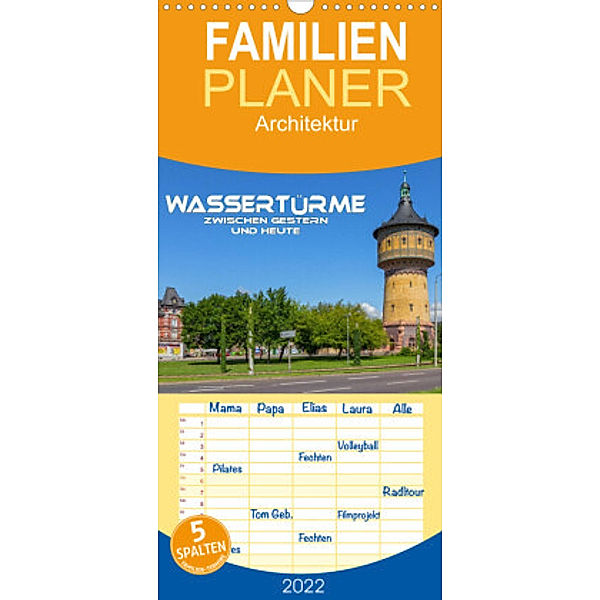 Familienplaner Wassertürme zwischen gestern und heute (Wandkalender 2022 , 21 cm x 45 cm, hoch), Birgit Seifert