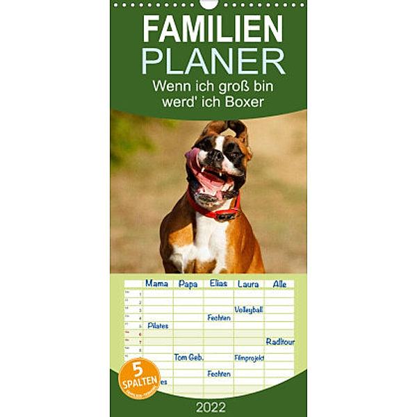 Familienplaner Wenn ich groß bin werd' ich Boxer (Wandkalender 2022 , 21 cm x 45 cm, hoch), Kerstin Mielke