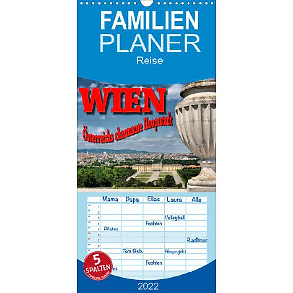 Familienplaner Wien - Österreichs charmante Hauptstadt (Wandkalender 2022 , 21 cm x 45 cm, hoch), Thomas Bartruff