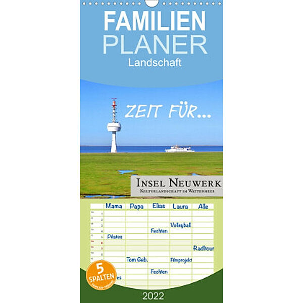 Familienplaner Zeit für... Insel Neuwerk - Kulturlandschaft im Wattenmeer (Wandkalender 2022 , 21 cm x 45 cm, hoch), Cora Klick