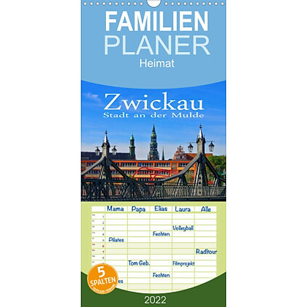 Familienplaner Zwickau - Stadt an der Mulde (Wandkalender 2022 , 21 cm x 45 cm, hoch), LianeM