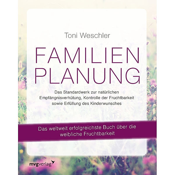 Familienplanung, Toni Weschler