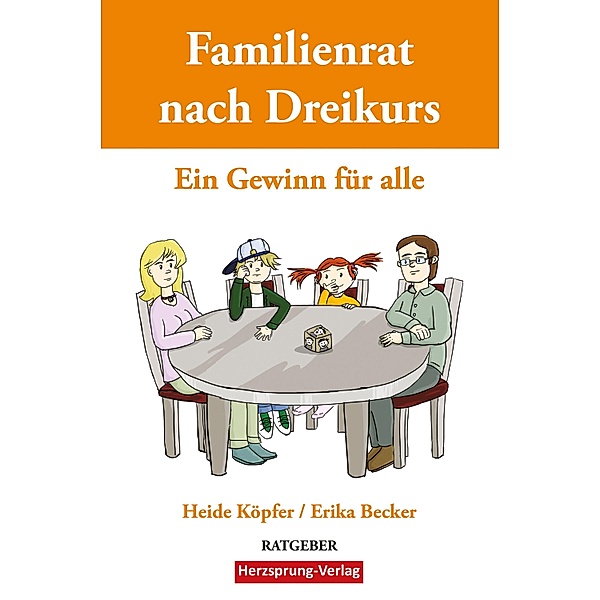 Familienrat nach Dreikurs - Ein Gewinn für alle, Heide Köpfer, Erika Becker