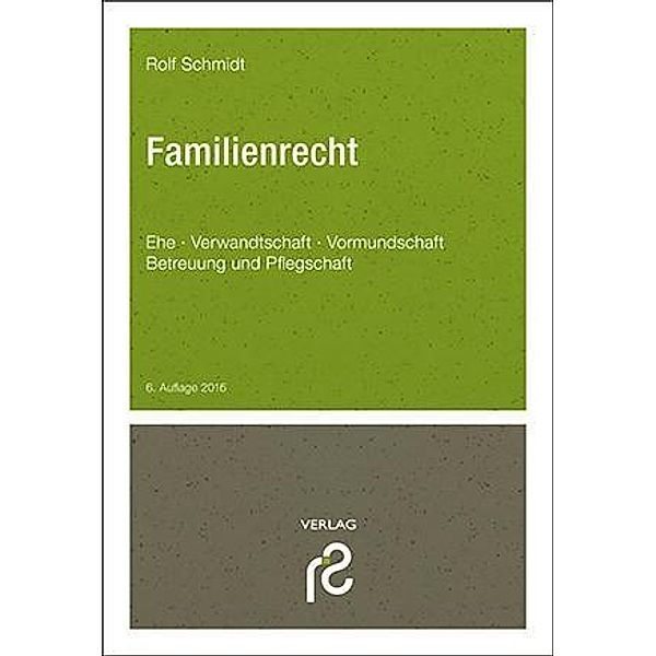 Familienrecht, Rolf Schmidt