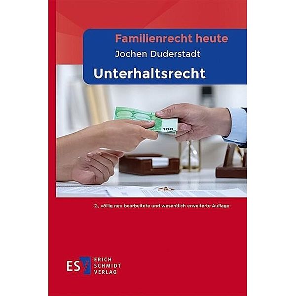 Familienrecht heute   Unterhaltsrecht, Jochen Duderstadt