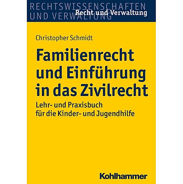 Familienrecht und Einführung in das Zivilrecht, Christopher Schmidt