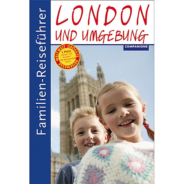 Familienreiseführer / Familien-Reiseführer London und Umgebung, Kirsten Wagner