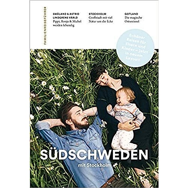 Familienreiseführer Südschweden mit Stockholm, Carl Undéhn