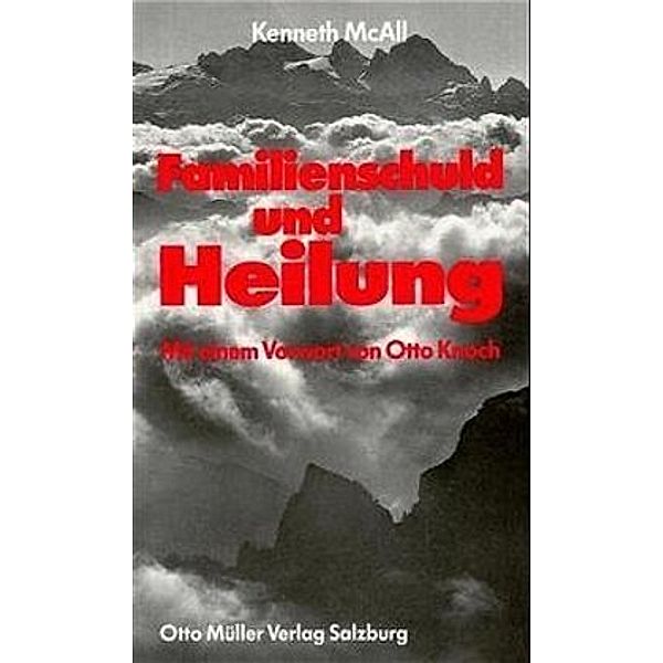 Familienschuld und Heilung, Kenneth McAll