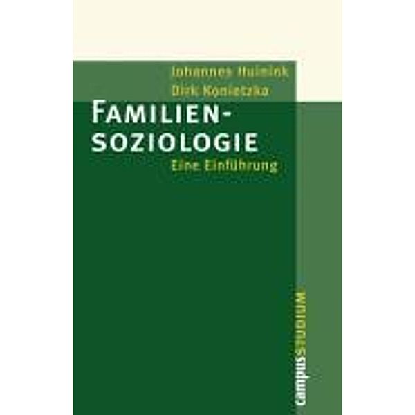 Familiensoziologie / Campus Studium, Johannes Huinink, Dirk Konietzka