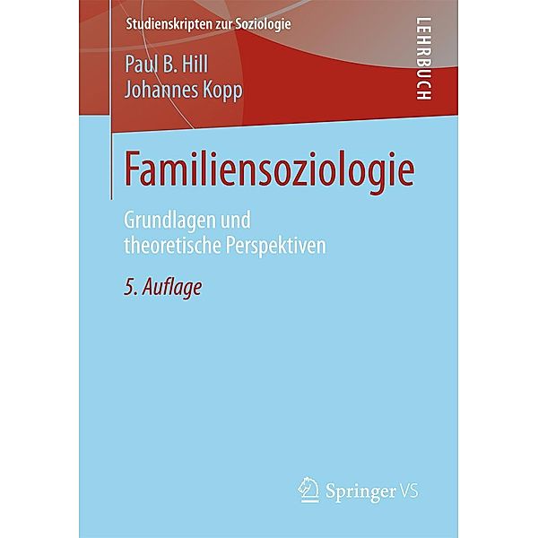 Familiensoziologie / Studienskripten zur Soziologie, Paul B. Hill, Johannes Kopp