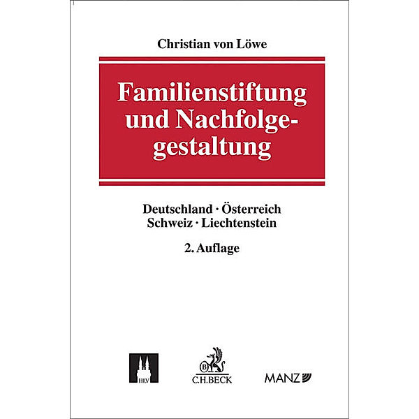 Familienstiftung und Nachfolgegestaltung, Christian von Löwe