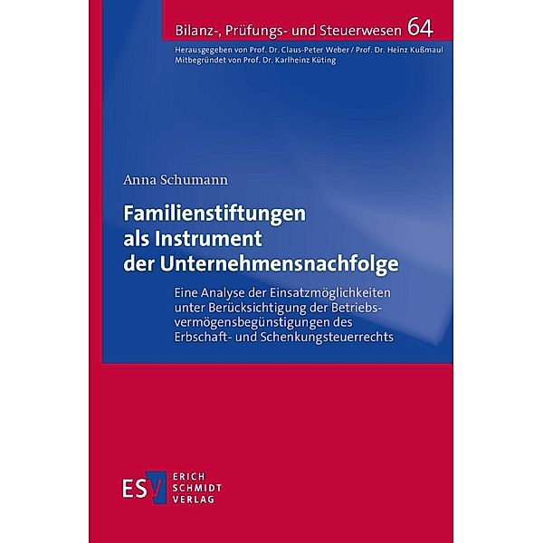 Familienstiftungen als Instrument der Unternehmensnachfolge, Anna Schumann