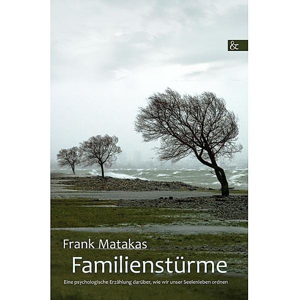 Familienstürme, Frank Matakas