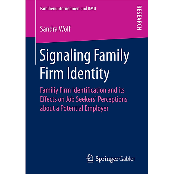Familienunternehmen und KMU / Signaling Family Firm Identity, Sandra Wolf
