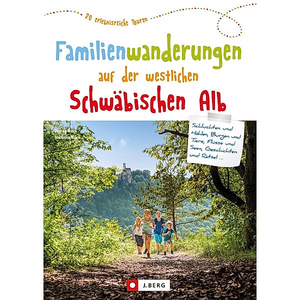 Familienwanderungen auf der westlichen Schwäbischen Alb, Dieter Buck, Melanie Buck